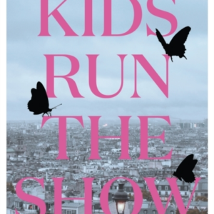 Kids Run The Showthe New Novel From The Author Of No And Me