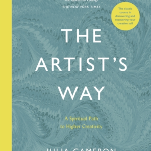 The Artist's Waya Spiritual Path To Higher Creativity