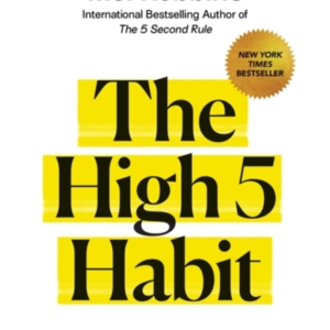 The High 5 Habittake Control Of Your Life With One Simple Ha