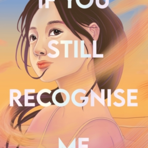 If You Still Recognise Me