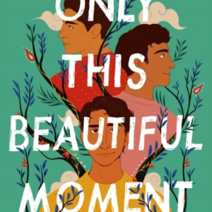 Only This Beautiful Moment