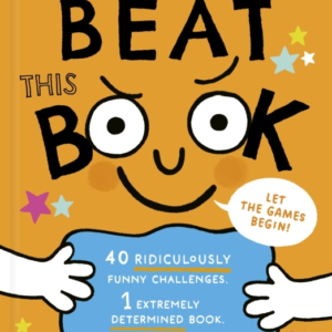 Beat This Book! Over 40 Ridiculously Funny Challenges - 1 Ex