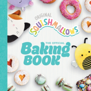 Squishmallows: The Official Baking Book The Perfect Gift For