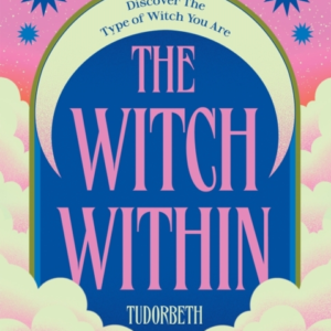 The Witch Withindiscover The Type Of Witch You Are