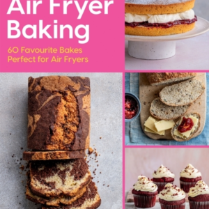 Super Simple Air Fryer Baking60 Favourite Bakes Perfect For