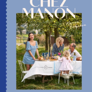 Chez Manonsimple Recipes From A French Home Kitchen