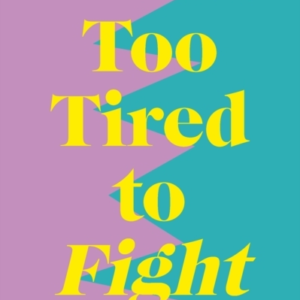 Too Tired To Fight13 Essential Conflicts Parents Must Have T