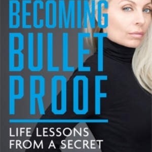Becoming Bulletprooflife Lessons From A Secret Service Agent