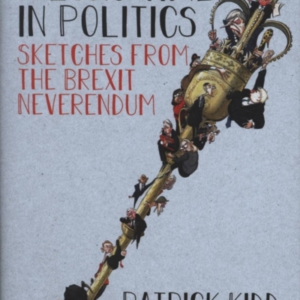 The Weak Are A Long Time In Politicssketches From The Brexit