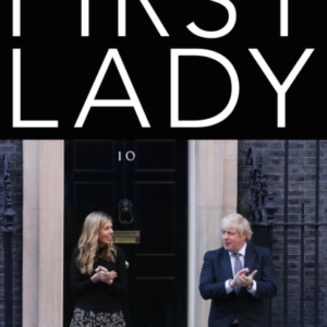 First Ladyintrigue At The Court Of Carrie And Boris Johnson