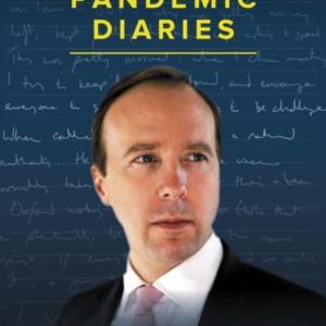 Pandemic Diariesthe Inside Story Of Britain's Battle Against