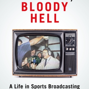 Newbon Bloody Hella Life In Sports Broadcasting