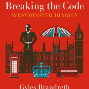 Breaking The Codewestminster Diaries