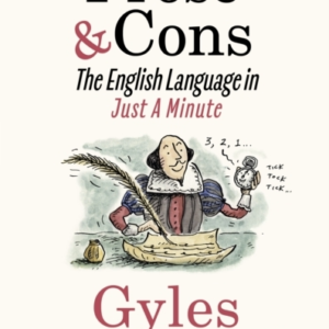 Prose & Consthe English Language In Just A Minute