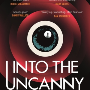 Into The Uncanny