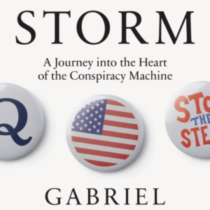 The Coming Storma Journey Into The Heart Of The Conspiracy M