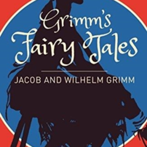 Grimms Fairy Tales A Selection