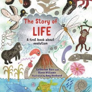 The Story Of Lifea First Book About Evolution