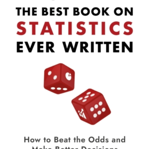 Probably The Best Book On Statistics Ever Writtenhow To Beat