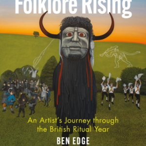 Folklore Risingan Artist's Journey Through The British Ritua