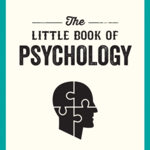 The Little Book Of Psychologyan Introduction To The Key Psyc