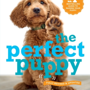 Perfect Puppythe Classic Puppy Training Book Now Fully Revis