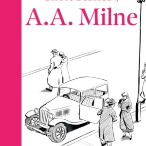 The Complete Short Stories Of A. A. Milne