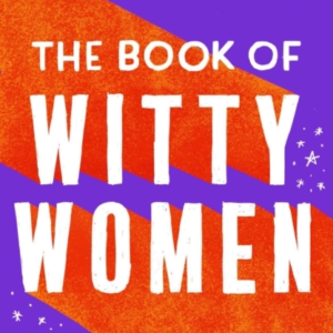 The Book Of Witty Women15 New Laugh-Out-Loud Stories By Wome