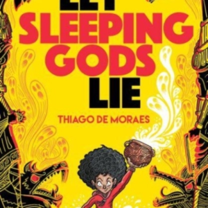 Let Sleeping Gods Lie