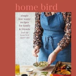Home Birdsimple Low-Waste Recipes For Family And Friends