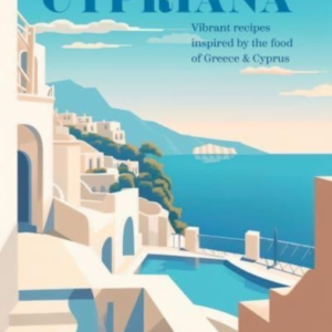 Cyprianavibrant Recipes Inspired By The Food Of Greece & Cyp