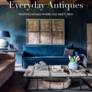 Everyday Antiquesinviting Homes Where Old Meets New