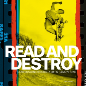 Read And Destroyskateboarding Through A British Lens 78 To