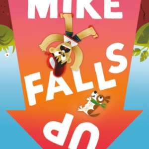 Mike Falls Up