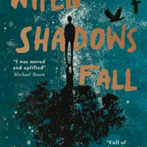 When Shadows Fall