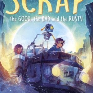Scrap The Good The Bad And The Rusty