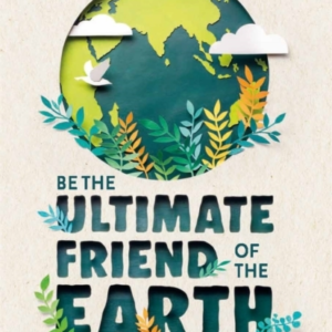 Be The Ultimate Friend Of The Earth100 Questions To Boost Yo