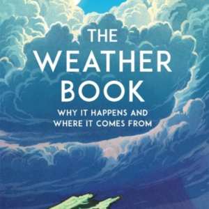 The Weather Bookwhy It Happens And Where It Comes From