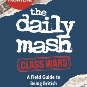 The Daily Mash Class Warsa Field Guide To Being British