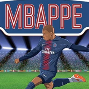 Mbappe Ultimate Football Heroes - The No. 1 Football Seriesc