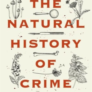 The Natural History Of Crime