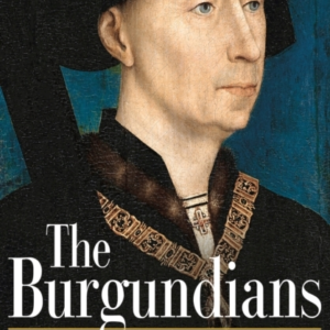 The Burgundiansa Vanished Empire