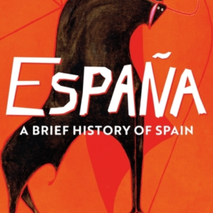 Espana A Brief History Of Spain