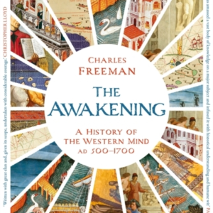 The Awakeninga History Of The Western Mind Ad 500 - 1700