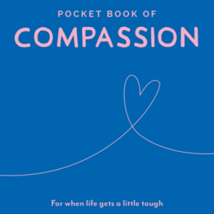 Pocket Book Of Compassionyour Daily Dose Of Quotes To Inspir