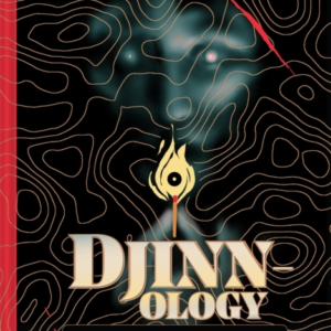 Djinnologyan Illuminated Compendium Of Spirits And Stories F