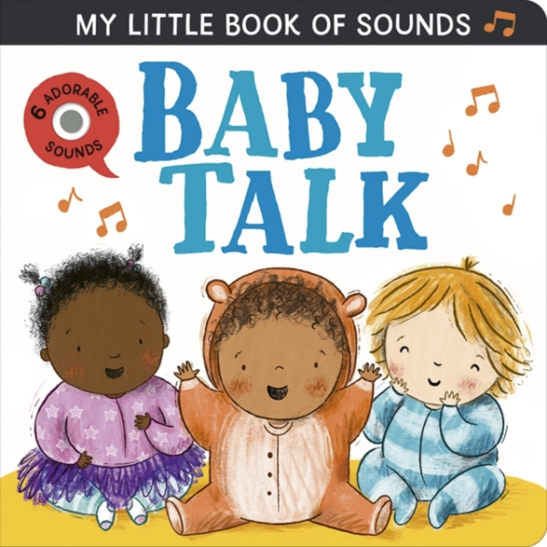 My Little Book Of Sounds Baby Talk