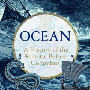 Oceana History Of The Atlantic Before Columbus