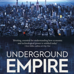 Underground Empirehow America Weaponized The World Economy