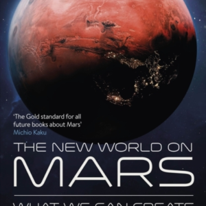 The New World On Marswhat We Can Create On The Red Planet